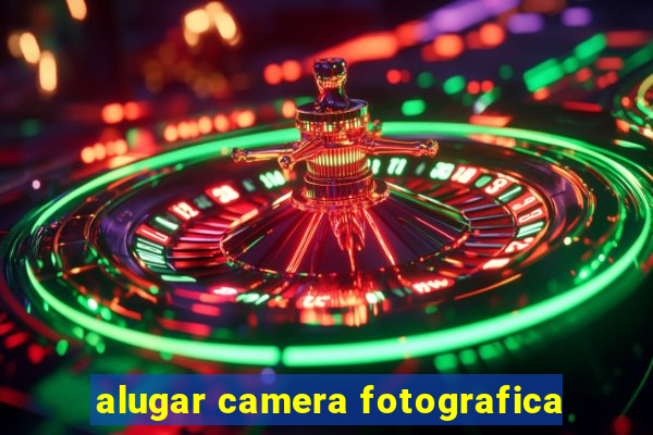 alugar camera fotografica